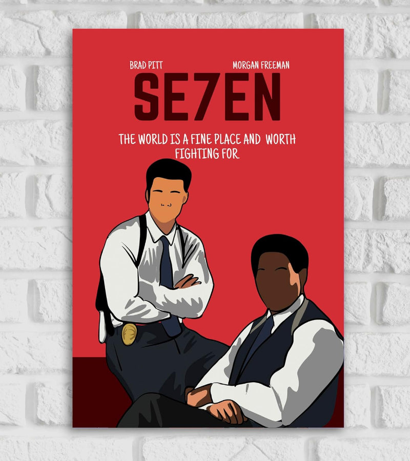Stylized poster of the film Se7en featuring minimalist illustrations of two detectives, one standing with arms crossed and the other seated, both wearing white shirts, ties, and shoulder holsters. The background is solid red. At the top, the names "Brad Pitt" and "Morgan Freeman" are displayed above the movie title "SE7EN" in bold letters. Below the title is the quote, “The world is a fine place and worth fighting for.” Seven Hollywood Movies American crime thriller film directed by David Fincher