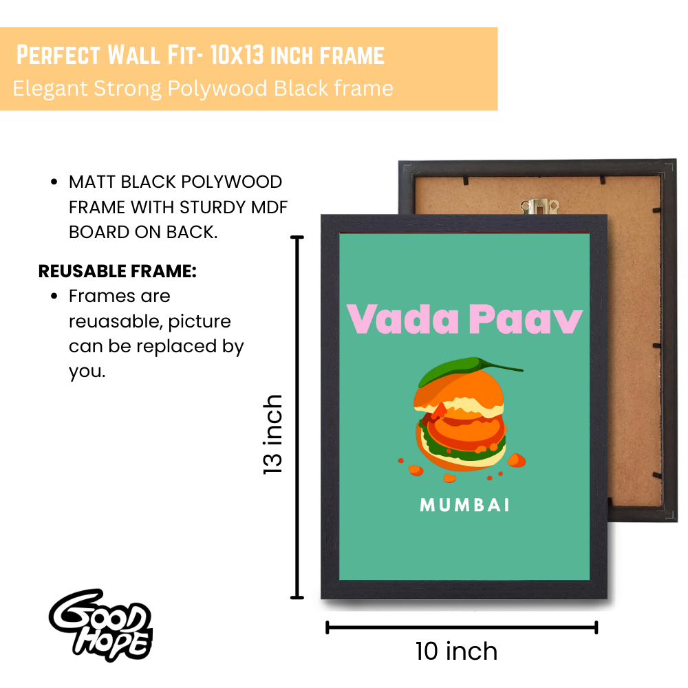 Framed Indian Food Posters Combo Set, Restraunt Wall Frames Poster - Kitchen Quotes Framed Posters, Framsfor Restro & Cafe Wall decor, Room decor Decoration Vada Pav Mumbai Wall