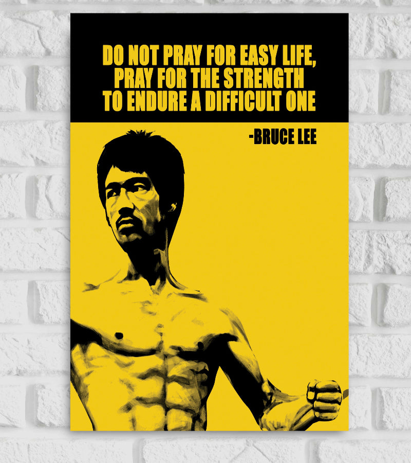 Bruce Lee Chinese-American martial artist and actor Film Maker Pray for the Strength Black & Yellow Color Matte Finish Poster Frame