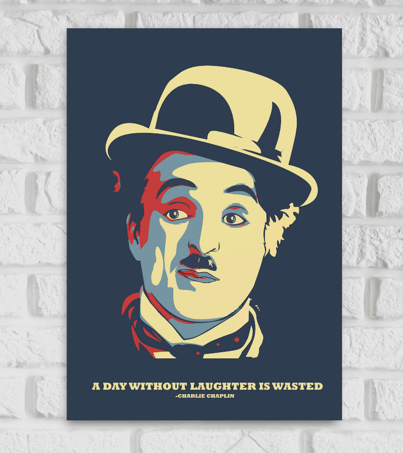 Charlie Chaplin British Comic Actor and Filmmaker Fame in the era of silent film Funniest Character Nothing is Permant Wicket World A Day Without Laughter is Wasted Motivational and Inspiring Quote Mate Finish Blue Color Poster frame