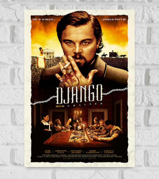 Poster of Django Unchained featuring a dominant image of Leonardo DiCaprio’s character holding his bloodied hand near his face, with a sunset background and a mansion, a woman in a field, and a horse carriage in the distance. The bottom part shows an intense dinner scene with multiple characters around a table. The title "Django Unchained" appears across the center, connected by a broken chain design. The tagline reads, "The 'D' is silent... Payback won't be." Western Action Drama Thrill Hollywood American