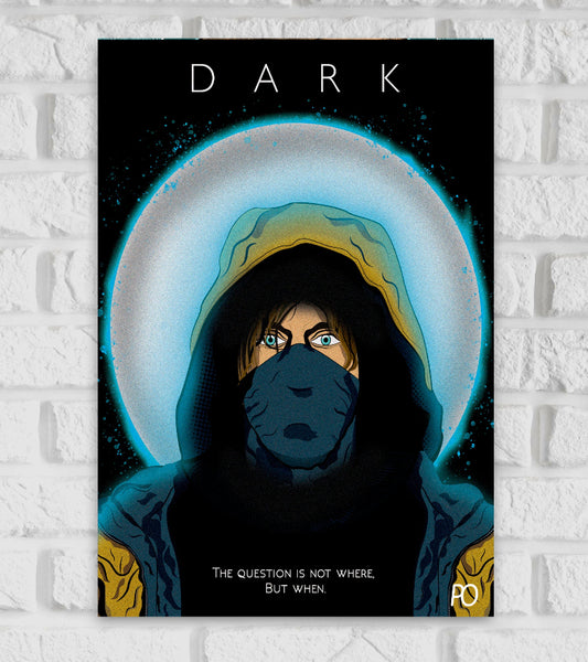 Poster of Dark, the Netflix series, featuring a stylized illustration of a hooded figure with intense blue eyes, wearing a mask and a yellow raincoat. A glowing blue halo surrounds the character against a black background. The show's tagline "The question is not where, but when" is written at the bottom, emphasizing the show's time-travel mystery theme Murder at Yellowstone City Horror Crime Drama Hollywood Adventure Movies Series
