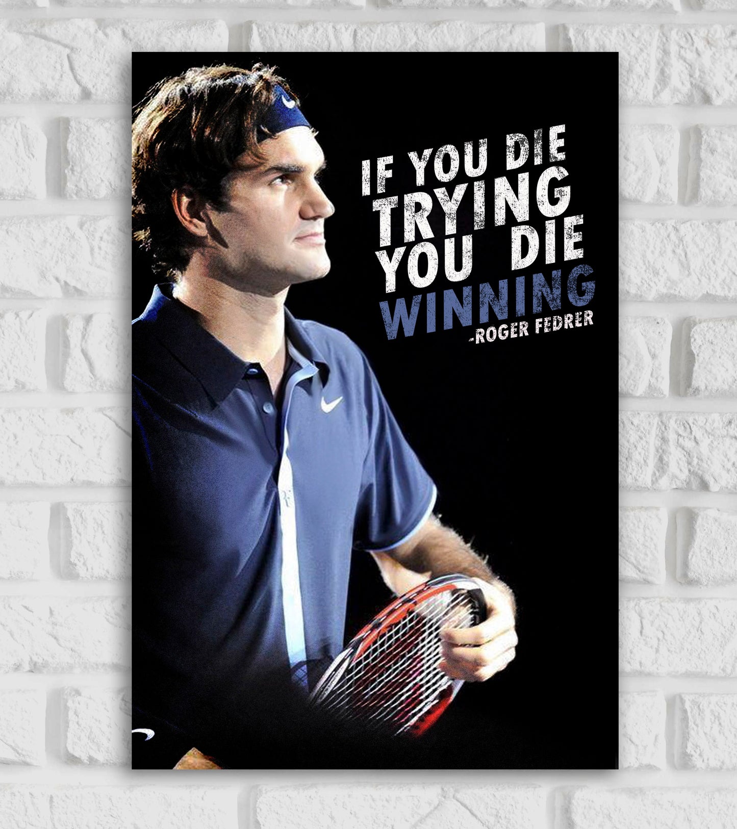 Roger Federer Quote Motivational Artwork
