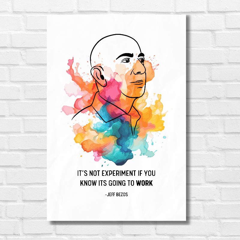 Jeff Bezos inspirational poster Frame featuring a minimalist line art portrait with a vibrant watercolor splash background and the quote: 'It's not experiment if you know it's going to work' – motivational wall art for entrepreneurs and innovators