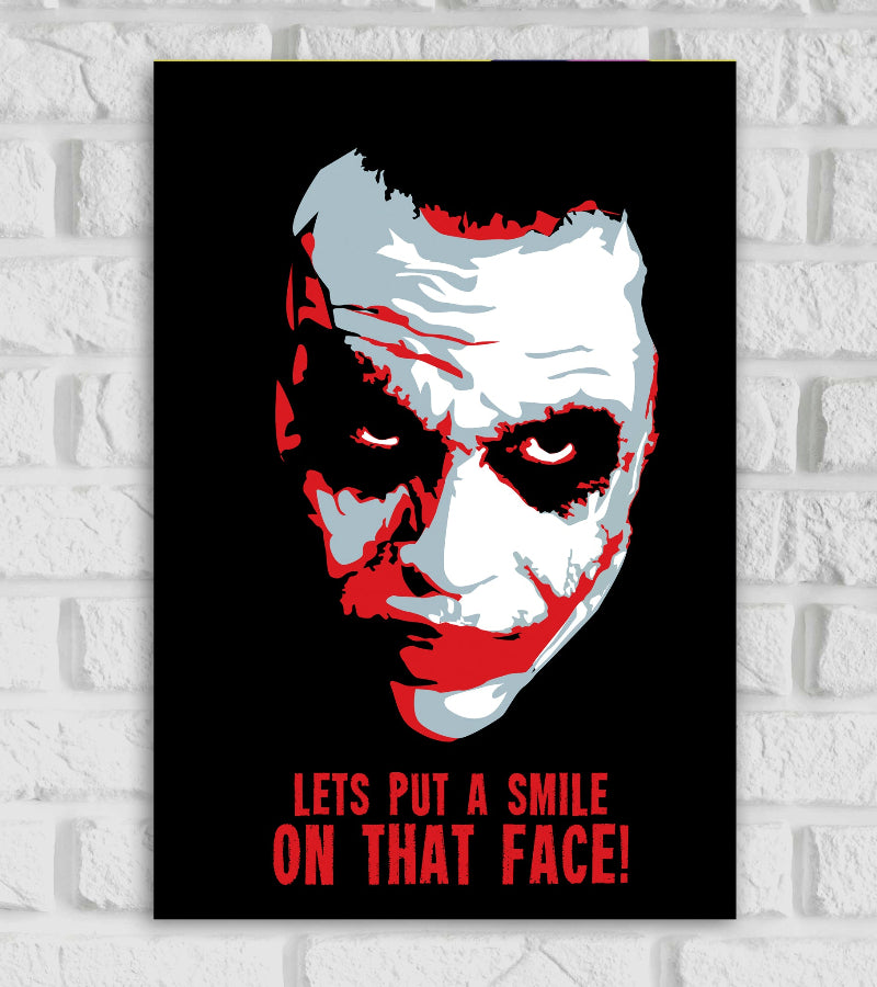 Poster of the Joker featuring a stylized, high-contrast illustration of his face with exaggerated white makeup, black eyes, and red scars forming a sinister smile. The background is solid black, emphasizing the eerie expression. At the bottom, the iconic quote "LET'S PUT A SMILE ON THAT FACE!" is written in bold red text, adding to the chilling tone of the image Hollywood Action Drama Thrill Crime Arthur Fleck Scott Silver Gotham City