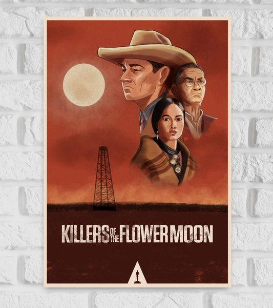 Illustrated poster of Killers of the Flower Moon featuring stylized portraits of three main characters—one wearing a cowboy hat, another with glasses, and a woman in Native American attire—set against a reddish-brown sky with a large moon and an oil rig silhouette. The title “Killers of the Flower Moon” is prominently displayed at the bottom with an Oscar symbol beneath it Hollywood Action Drama Thrill Actor Atress