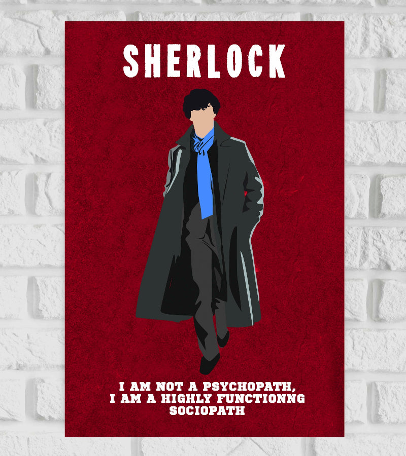 Poster of the TV series 'Sherlock' featuring a minimalist illustration of Sherlock Holmes wearing a long black coat and a blue scarf, walking confidently against a deep red textured background. The word 'SHERLOCK' is displayed in bold white text at the top. At the bottom, a famous quote from the character reads: 'I am not a psychopath, I am a highly functioning sociopath.