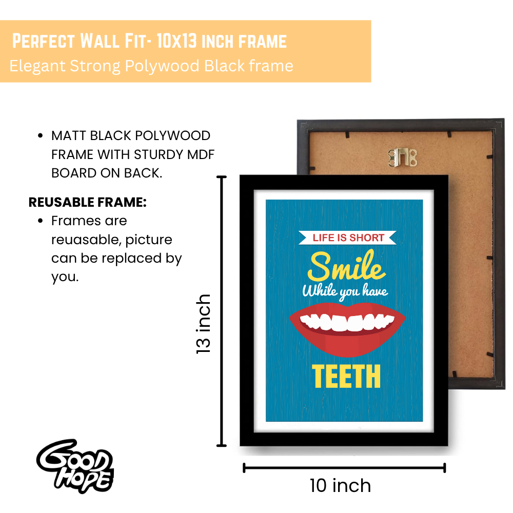 Life is Short Smile While You Have Teeth Poster Wall Poster for Dental Clinics, Dentists & Oral Hygiene Awareness, Posters for dental clinic, Dental educational posters.