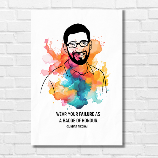 Sundar Pichai colorful artistic portrait poster with motivational quote 'Wear your failure as a badge of honour' – modern watercolor-style wall art for office, workspace, or study decor