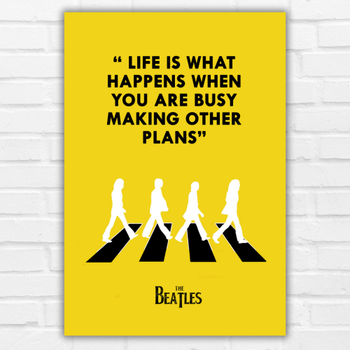beatles music poster images, beatles music poster for sale, beatles music poster prints, beatles music poster print, beatles music poster art, beatles music poster vintage,  beatles music poster template, beatles music poster design, beatles music poster collection, beatles music poster, beatles band poster, beatles song poster, the beatles music poster, the beatles photo, the beatles images, Yellow Beatles quote poster with black text “Life is what happens when you are busy making other plans” 