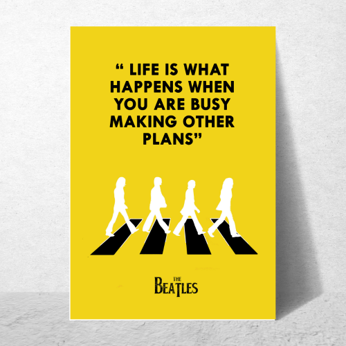beatles music poster images, beatles music poster for sale, beatles music poster prints, beatles music poster print, beatles music poster art, beatles music poster vintage,  beatles music poster template, beatles music poster design, beatles music poster collection, beatles music poster, beatles band poster, beatles song poster, the beatles music poster, the beatles photo, the beatles images, Yellow Beatles quote poster with black text “Life is what happens when you are busy making other plans” 