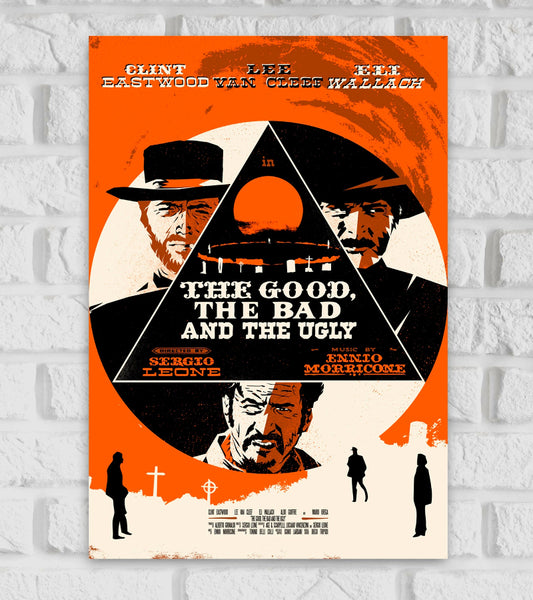 Poster of The Good, The Bad, and The Ugly featuring stylized illustrations of Clint Eastwood, Lee Van Cleef, and Eli Wallach inside a triangular design against an orange and cream background. The title "The Good, The Bad, and The Ugly" is prominently displayed in bold white text inside the triangle. Silhouettes of graveyards and dueling figures appear at the bottom, and the poster credits Sergio Leone as director and Ennio Morricone for the music Western Action Italian epic Sergio Leone Hollywood Movies 