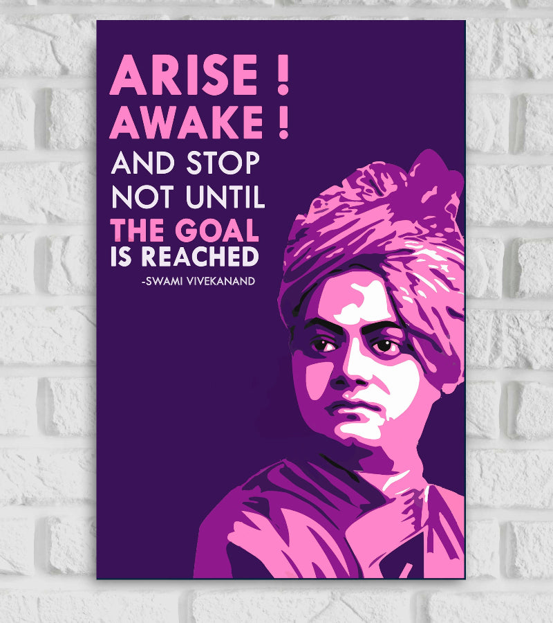 Poster of Swami Vivekananda in a vibrant pop-art style using shades of purple and pink. Swami Vivekananda is shown with a calm and determined expression. On the left side, a motivational quote in pink and white text reads: 'Arise! Awake! And stop not until the goal is reached' – Swami Vivekanand