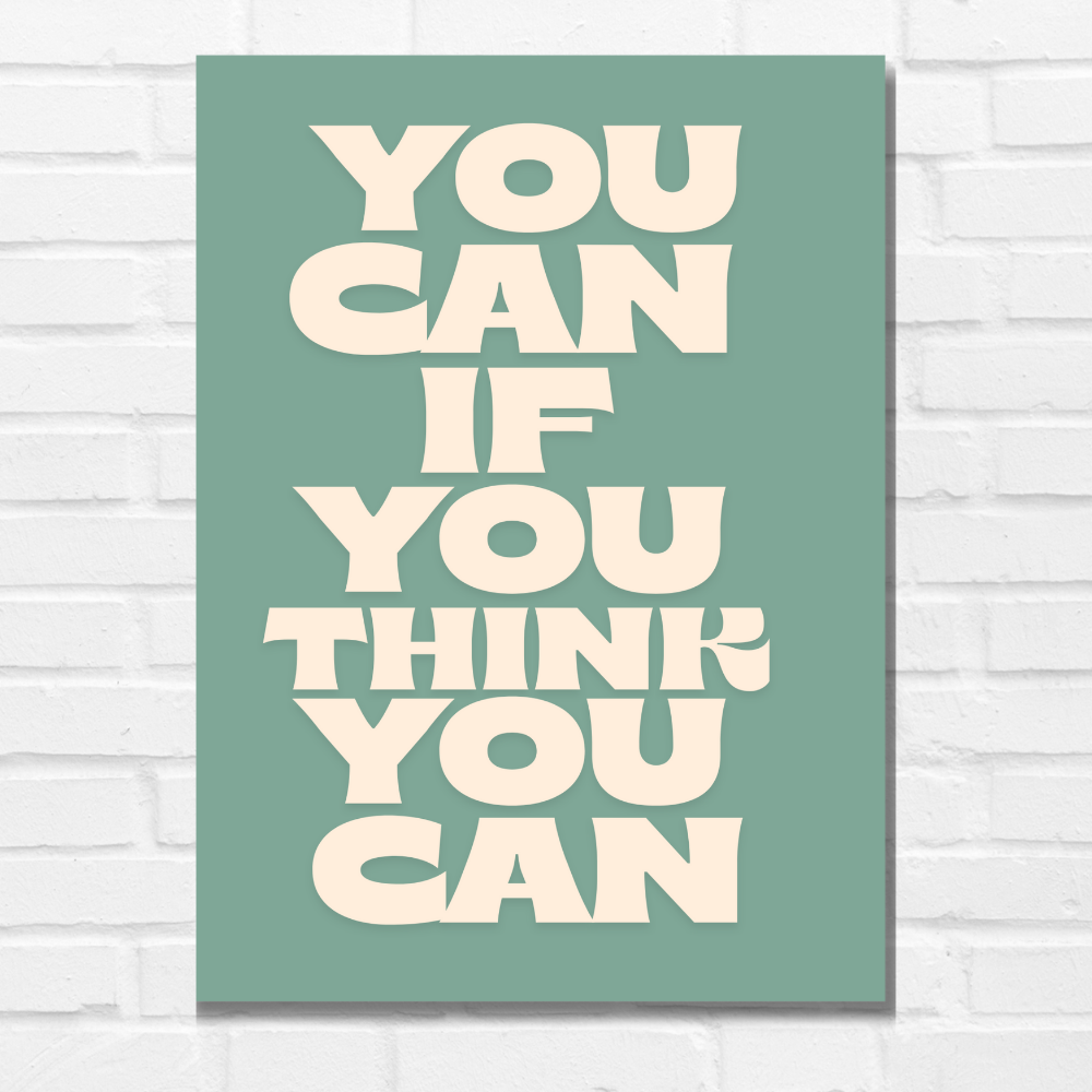 You Can If You Think You Can Aesthetic Motivational Quotes Poster Motivation Quote Posters Inspiring Lines Stickers Posters for Students & Study Room Library decoration Living room bedroom kitchen Dining hall & office wall decor motivational Posters, motivational posters for wall, motivational posters for study room, motivational posters for office, motivational  posters for students, motivational posters for room, motivational posters for women, motivational wall posters for students