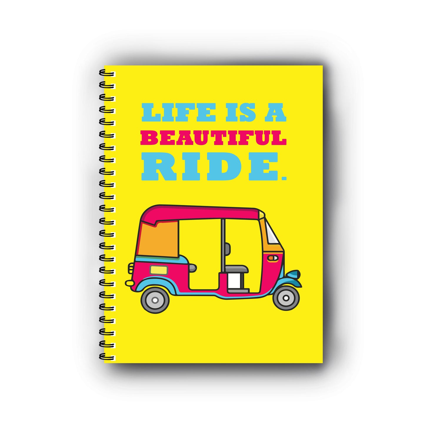 LIfe is Beautiful Ride Printed Notebook