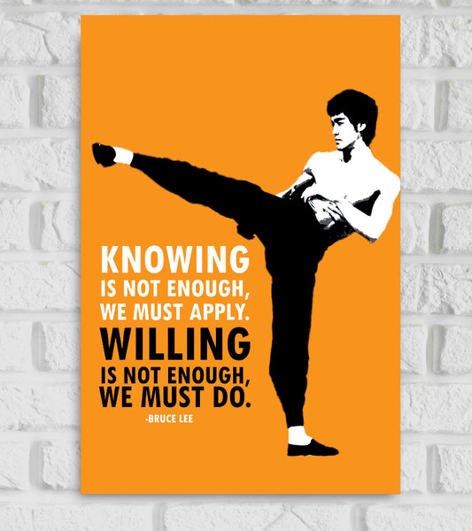 Bruce Lee Chinese-American martial artist and actor Film Maker Knowning And Willing Things Orange Black &  White Color Matte Finish Poster Frame