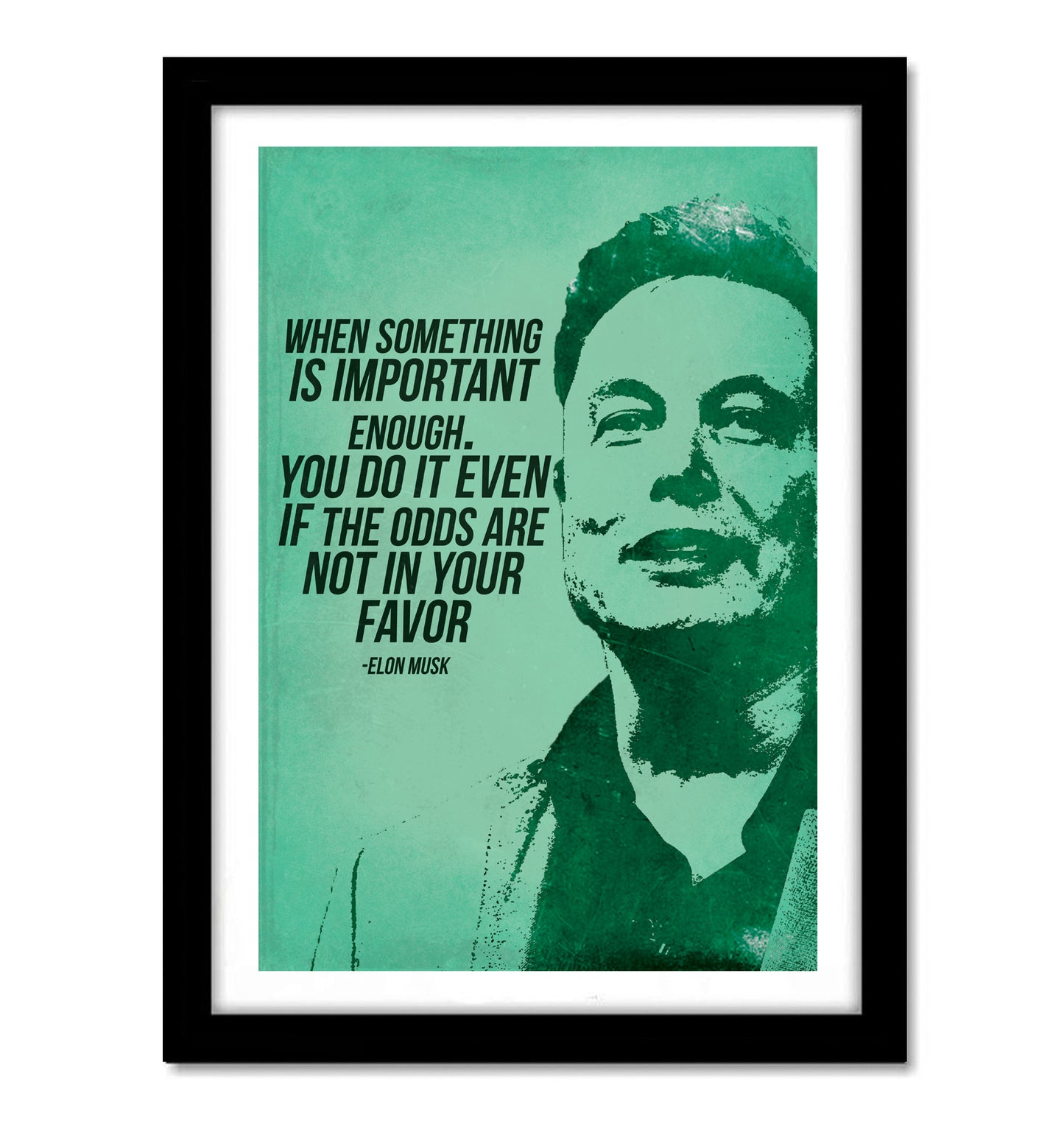 Elon Musk Motivational Art work